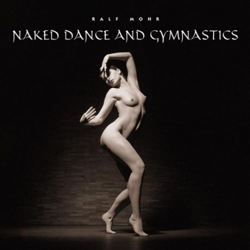 Naked dance and gymnastics